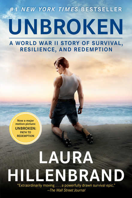 Unbroken (Movie Tie-in Edition) (A World War II Story of Survival, Resilience, and Redemption) by Laura Hillenbrand, 9780812987119