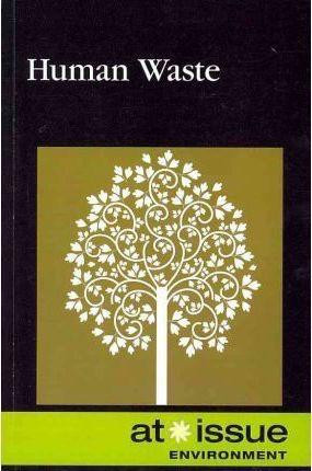 Human Waste - 9780737758979 by Ronald D. Lankford, Jr., 9780737758979