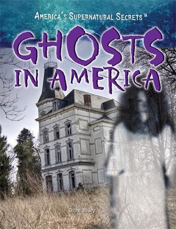 Ghosts in America by Diane Bailey, 9781448855278