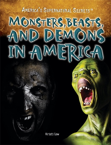 Monsters, Beasts, and Demons in America - 9781448855841 by Kristi Lew, 9781448855841
