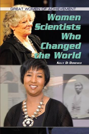 Women Scientists Who Changed the World by Kelly Domenico, 9781448859993