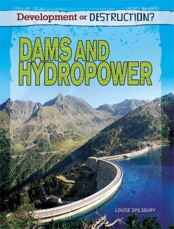 Dams and Hydropower by Louise Spilsbury, 9781448869909