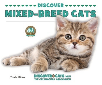 Discover Mixed-Breed Cats by Trudy Micco, 9780766038516