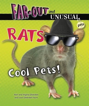 Rats (Cool Pets!) by Alvin Silverstein, Virginia Silverstein, Laura Silverstein Nunn, 9780766038820