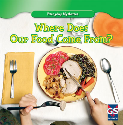 Where Does Our Food Come From? - 9781433963179 by Debra Stilwell, 9781433963179
