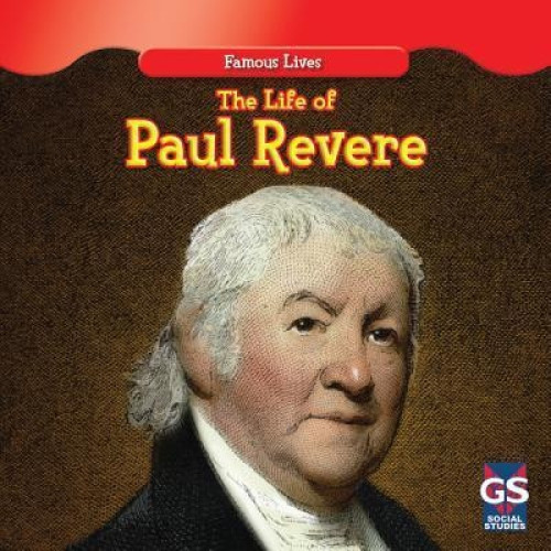 The Life of Paul Revere - 9781433963551 by Maria Nelson