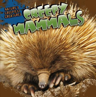 Creepy Mammals - 9781433964954 by Nicole Shea, 9781433964954
