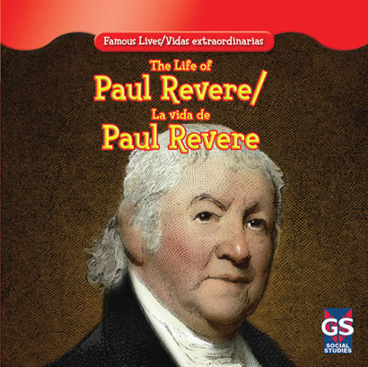 The Life of Paul Revere / La vida de Paul Revere by Maria Nelson, 9781433966576