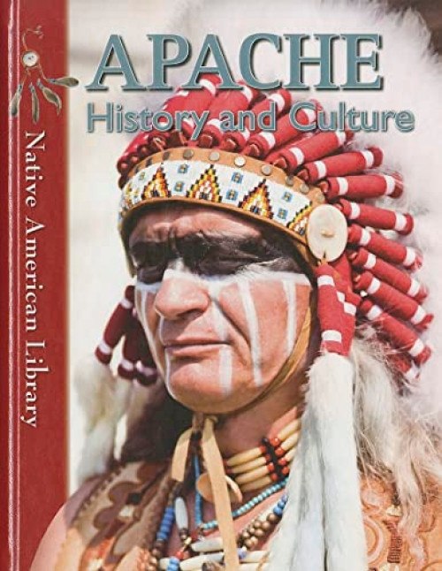 Apache History and Culture by D. L. Birchfield, Helen Dwyer, 9781433966613