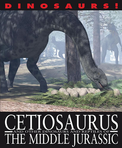 Cetiosaurus and Other Dinosaurs and Reptiles from the Middle Jurassic by David West, David West, 9781433967078