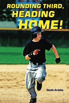 Rounding Third, Heading Home! - 9781464400025 by David Aretha, 9781464400025