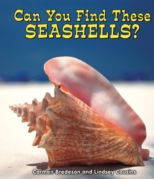 Can You Find These Seashells? - 9781464400681 by Carmen Bredeson, Lindsey Cousins, 9781464400681