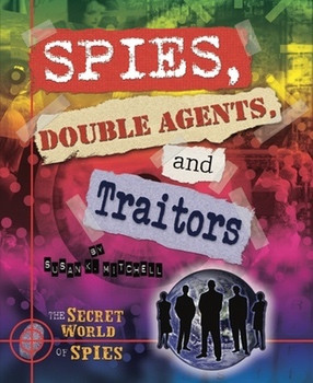 Spies, Double Agents, and Traitors - 9781598453515 by Susan K. Mitchell, 9781598453515