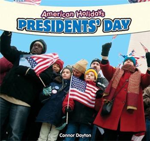 Presidents' Day - 9781448861422 by Connor Dayton, 9781448861422