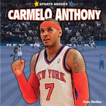 Carmelo Anthony - 9781448861606 by Sloan MacRae, 9781448861606