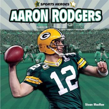 Aaron Rodgers - 9781448861613 by Sloan MacRae, 9781448861613