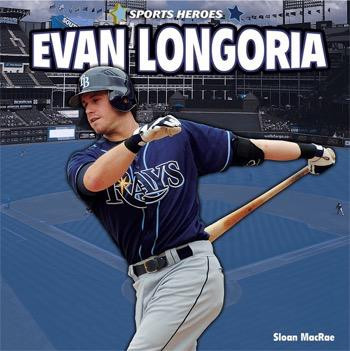 Evan Longoria by Sloan MacRae, 9781448861637