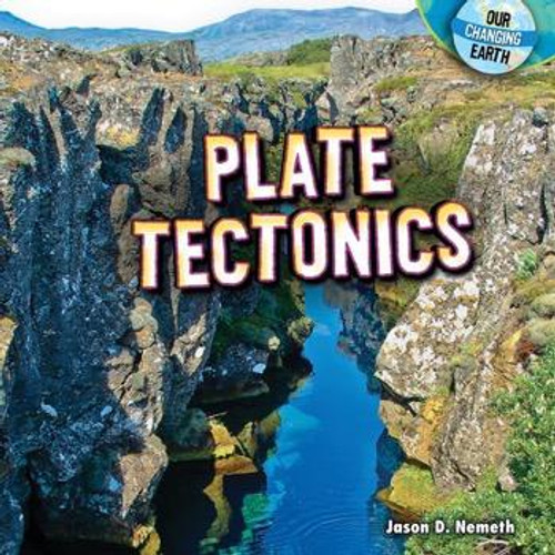Plate Tectonics - 9781448861682 by Jason D. Nemeth, 9781448861682