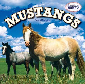 Mustangs - 9781448861781 by Meryl Magby, 9781448861781