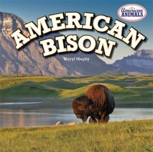American Bison - 9781448861798 by Meryl Magby