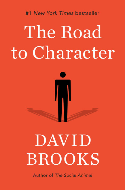 The Road to Character by David Brooks, 9780812993257