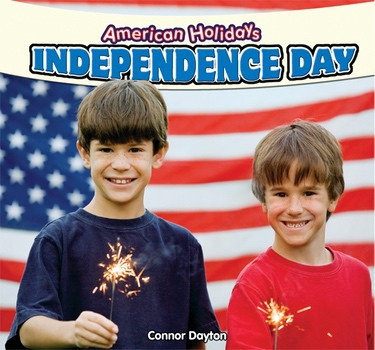Independence Day - 9781448862382 by Connor Dayton, 9781448862382
