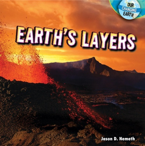 Earth's Layers - 9781448862962 by Jason D. Nemeth, 9781448862962