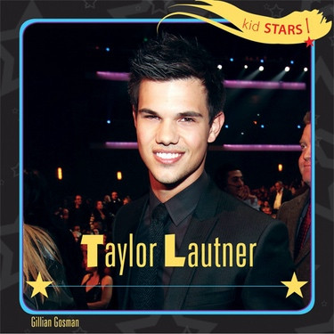 Taylor Lautner - 9781448863457 by Gillian Houghton Gosman, 9781448863457