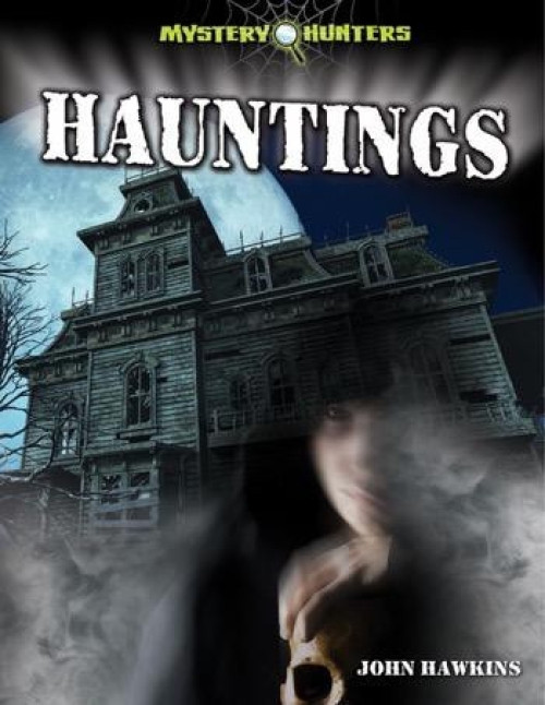 Hauntings - 9781448864287 by Jay Hawkins