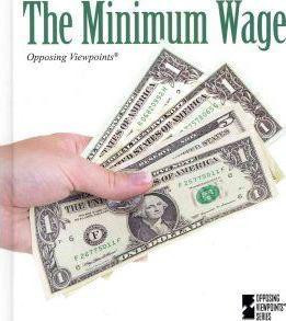 The Minimum Wage - 9780737757415 by Noah Berlatsky, 9780737757415