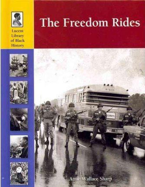 The Freedom Rides by Anne Wallace Sharp, 9781420507324