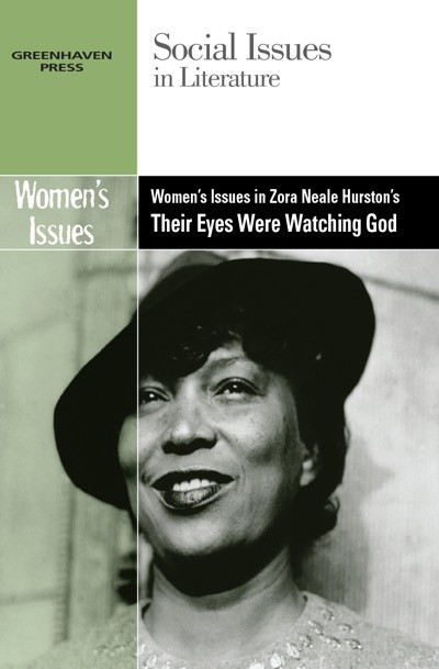 Women's Issues in Zora Neale Hurston's Their Eyes Were Watching God by Gary Wiener, 9780737766264