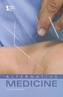 Alternative Medicine - 9780737754391 by Lynn M. Zott, David M. Haugen, 9780737754391