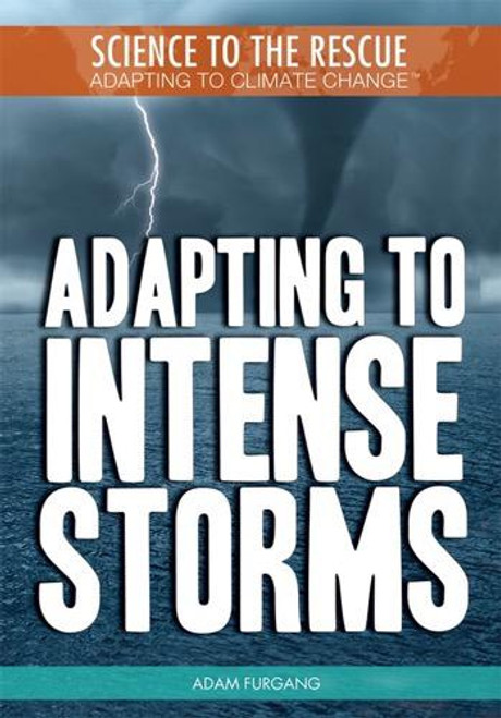 Adapting to Intense Storms by Adam Furgang, 9781448868483