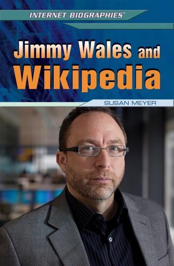 Jimmy Wales and Wikipedia by Susan Meyer, 9781448869121