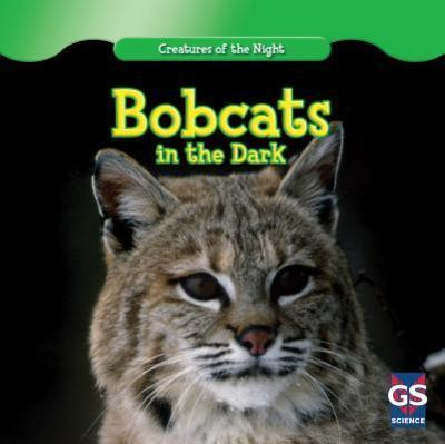 Bobcats in the Dark - 9781433963667 by Therese M. Shea, 9781433963667
