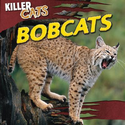 Bobcats - 9781433969966 by A. J. Grucella, 9781433969966