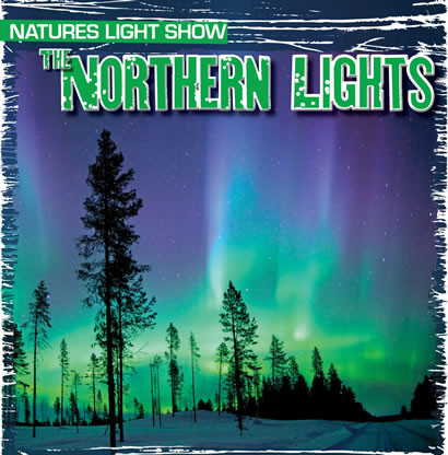 The Northern Lights by Kristen Rajczak Nelson, 9781433970276