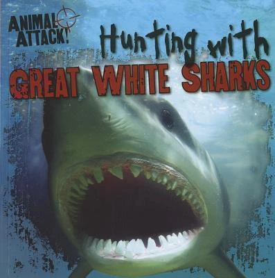 Hunting with Great White Sharks - 9781433970764 by Hunter Reynolds, 9781433970764