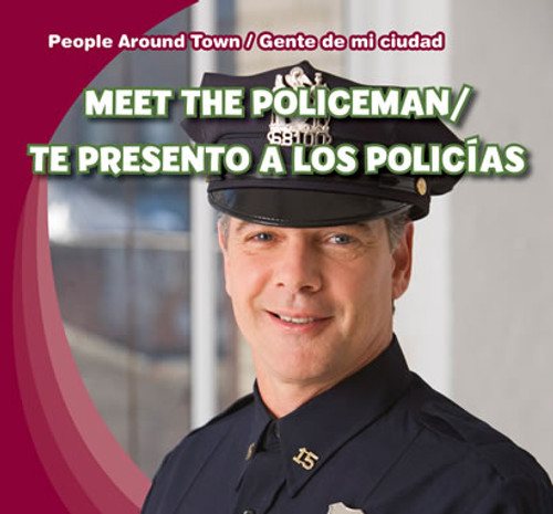 Meet the Policeman / Te presento a los policías (Bilingual Edition) by Joyce Jeffries, 9781433973901