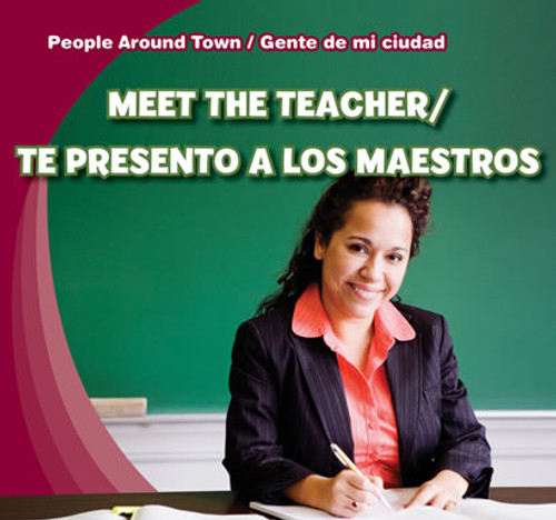 Meet the Teacher / Te presento a los maestros (Bilingual Edition) by Joyce Jeffries, 9781433973925
