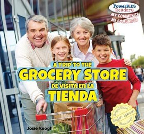 A Trip to the Grocery Store / De visita en la tienda by Eduardo Alamán, Josie Keogh, 9781448878277