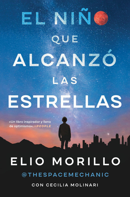 The Boy Who Reached for the Stars \ El niño que alcanzó las estrellas (Sp. ed.) (Spanish Edition) by Elio Morillo, Cecilia Molinari, 9780063214354