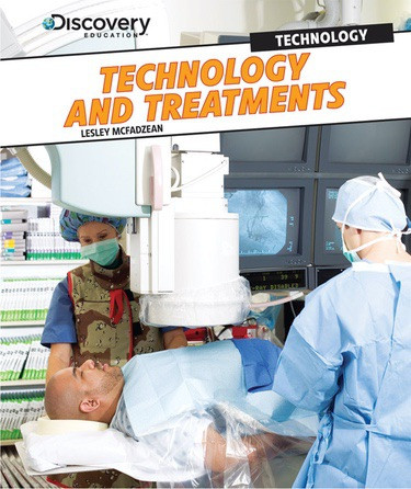 Technology and Treatments - 9781448879687 by Lesley McFadzean, 9781448879687