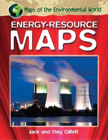 Energy-Resource Maps by Jack Gillett, Meg Gillett, 9781448886142