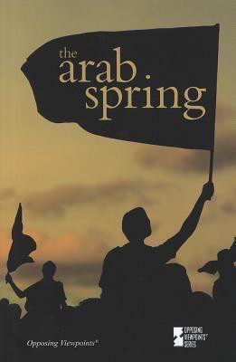The Arab Spring - 9780737760439 by Margaret Haerens, Lynn M. Zott, 9780737760439
