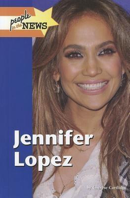 Jennifer Lopez - 9781420507553 by Cherese Cartlidge, 9781420507553