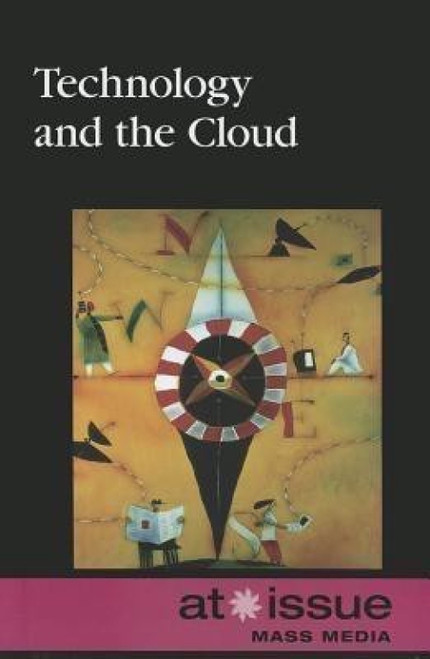Technology and the Cloud - 9780737762082 by David M. Haugen, Susan Musser