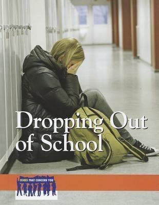 Dropping Out of School by Heidi Watkins, 9780737762891