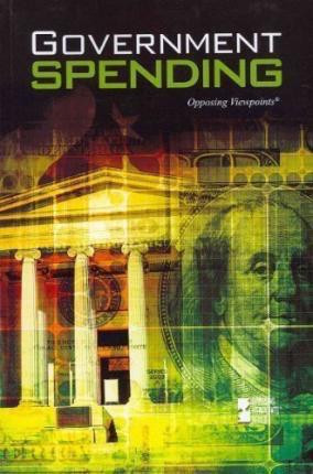 Government Spending - 9780737763232 by Noël Merino, 9780737763232